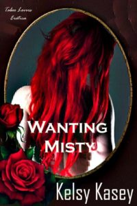 Book Cover: Wanting Misty (Taboo Lovers Erotica)